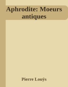 Couverture de Aphrodite: Moeurs antiques