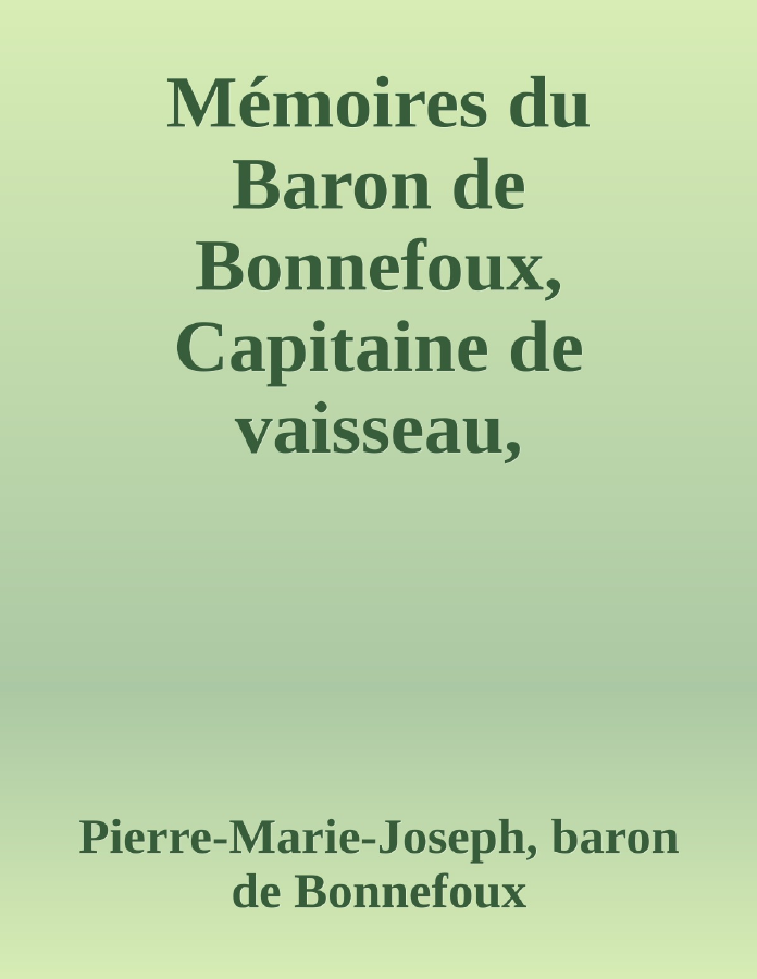 Couverture de Mémoires du Baron de Bonnefoux, Capitaine de vaisseau, 1782-1855