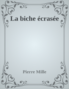 Couverture de La biche écrasée