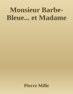 Couverture de Monsieur Barbe-Bleue... et Madame