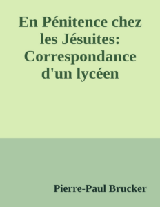 Couverture de En Pénitence chez les Jésuites: Correspondance d'un lycéen
