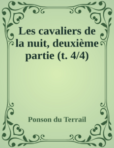 Couverture de Les cavaliers de la nuit, deuxième partie (t. 4/4)