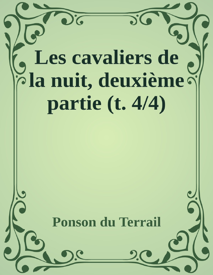 Couverture de Les cavaliers de la nuit, deuxième partie (t. 4/4)