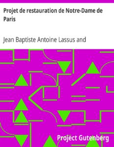 Projet De Restauration De Notre Dame De Paris