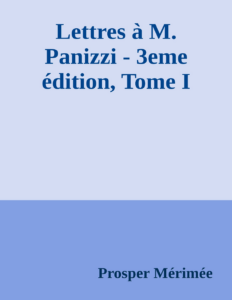 Couverture de Lettres à M. Panizzi - 3eme édition, Tome I