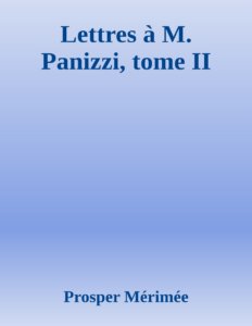 Couverture de Lettres à M. Panizzi, tome II