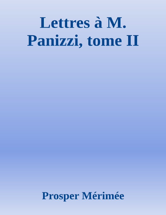 Couverture de Lettres à M. Panizzi, tome II