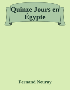 Couverture de Quinze Jours en Égypte