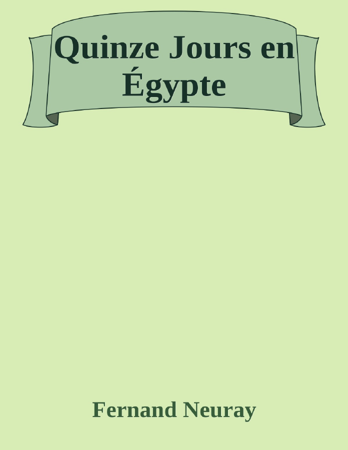 Couverture de Quinze Jours en Égypte