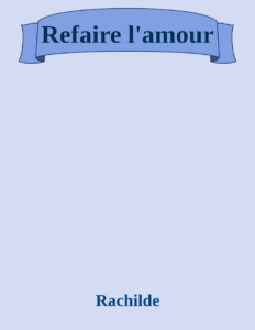 Couverture de Refaire l'amour