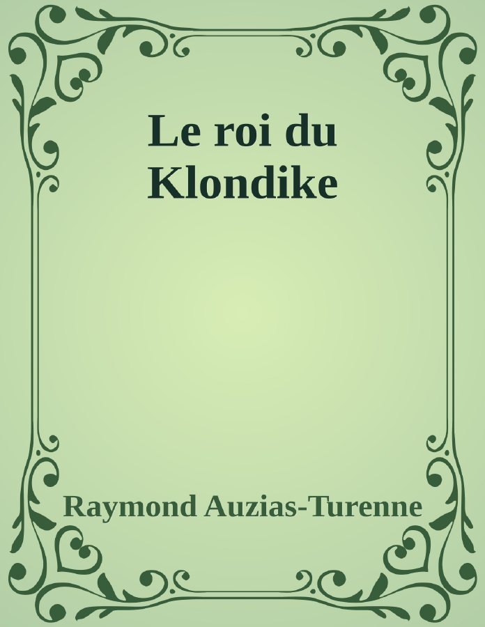 Couverture de Le roi du Klondike