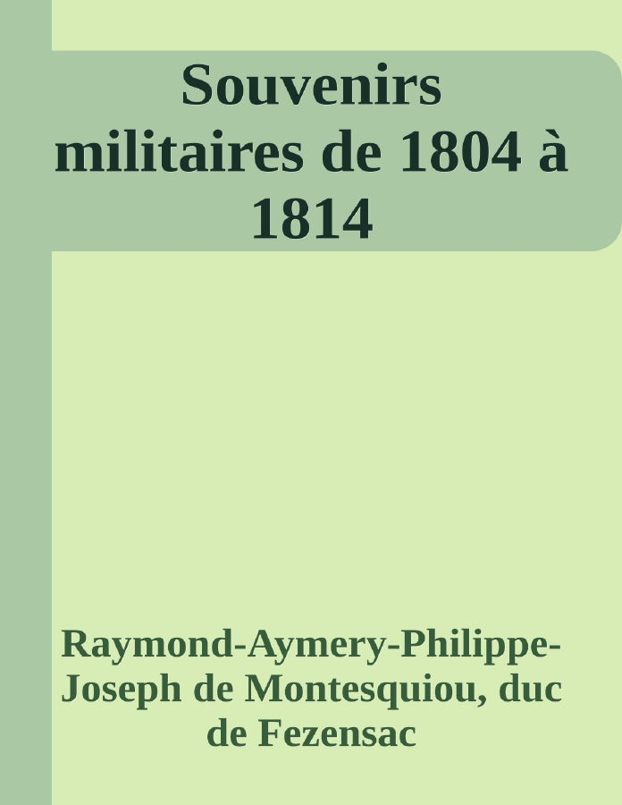 Couverture de Souvenirs militaires de 1804 à 1814