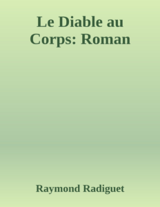 Couverture de Le Diable au Corps: Roman