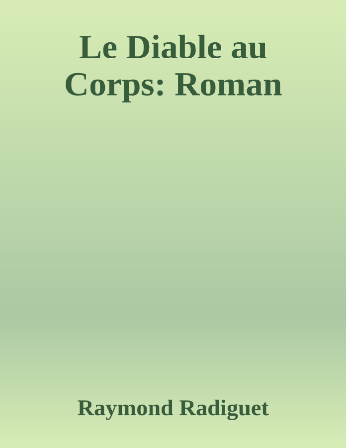 Couverture de Le Diable au Corps: Roman