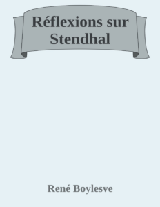 Couverture de Réflexions sur Stendhal