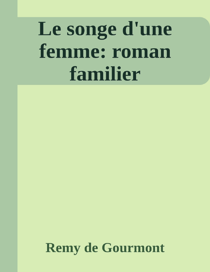 Couverture de Le songe d'une femme: roman familier