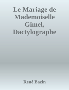 Couverture de Le Mariage de Mademoiselle Gimel, Dactylographe