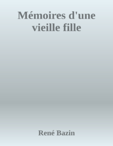 Couverture de Mémoires d'une vieille fille