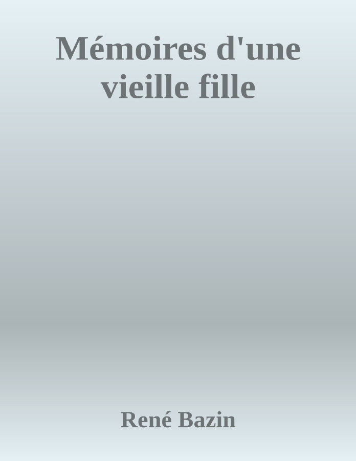 Couverture de Mémoires d'une vieille fille