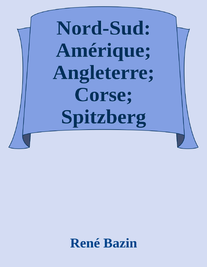 Couverture de Nord-Sud: Amérique; Angleterre; Corse; Spitzberg
