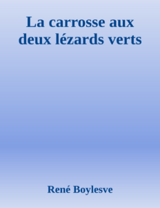 Couverture de La carrosse aux deux lézards verts