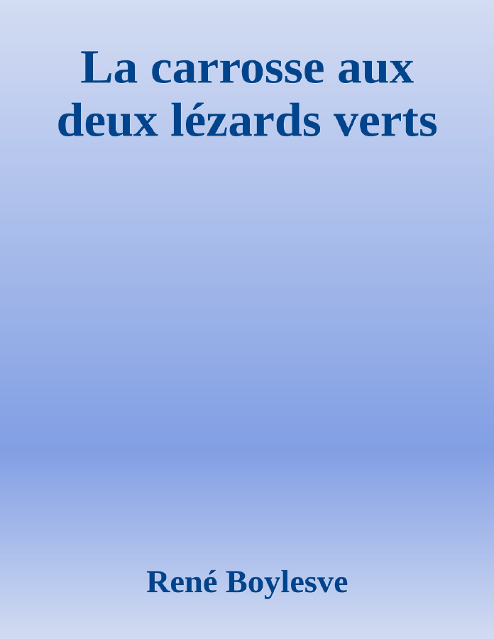 Couverture de La carrosse aux deux lézards verts