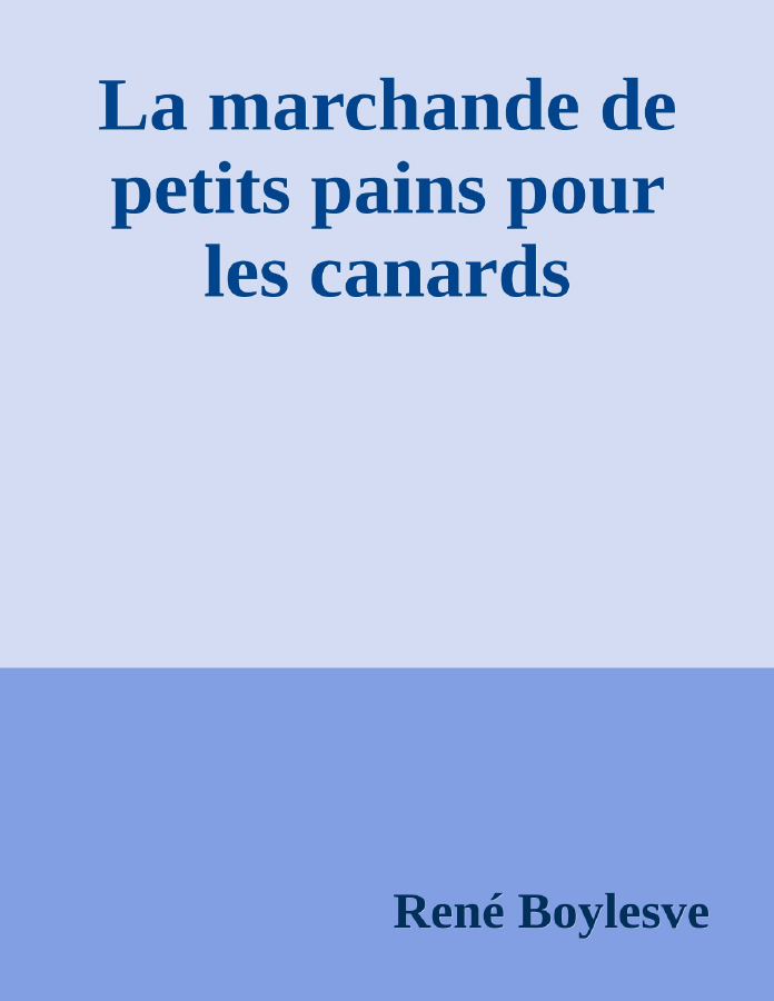 Couverture de La marchande de petits pains pour les canards