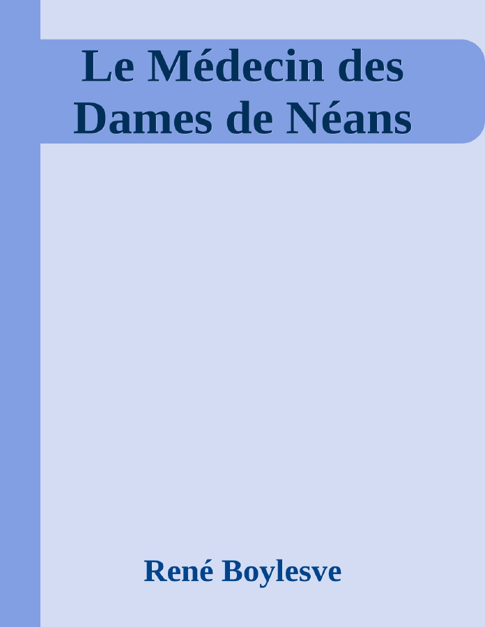 Couverture de Le Médecin des Dames de Néans