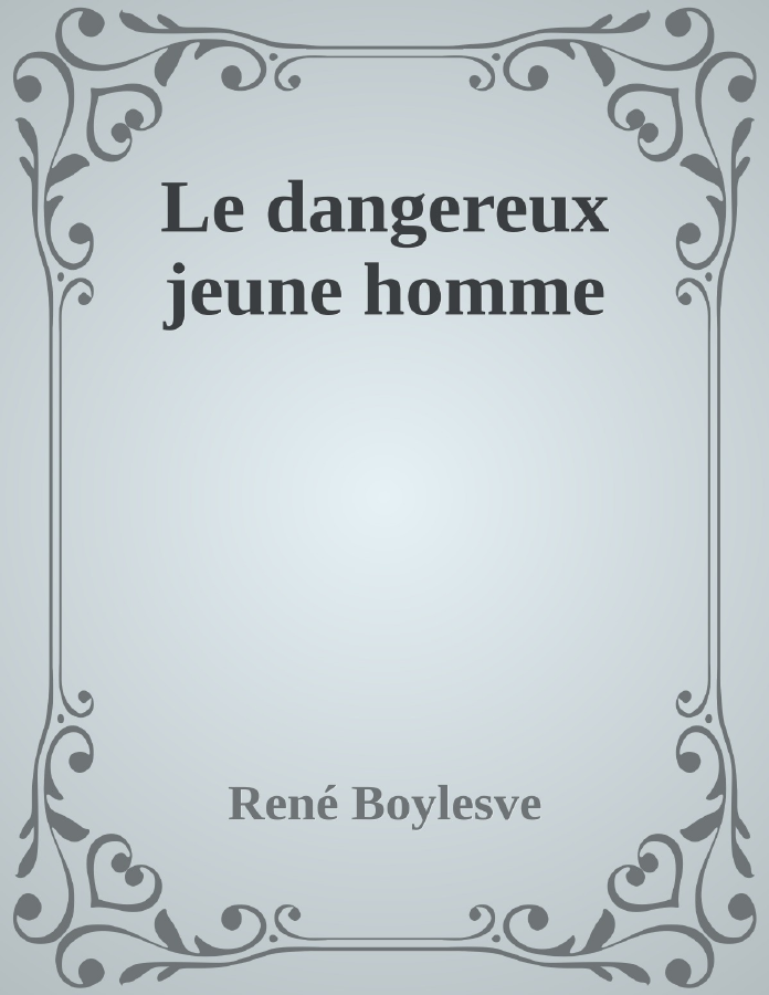 Couverture de Le dangereux jeune homme
