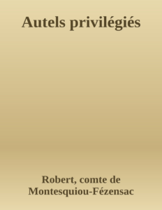 Couverture de Autels privilégiés