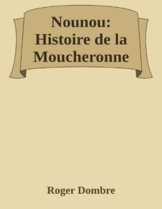 Couverture de Nounou: Histoire de la Moucheronne