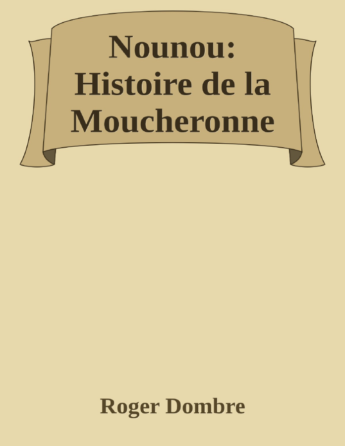 Couverture de Nounou: Histoire de la Moucheronne