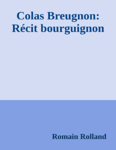Couverture de Colas Breugnon: Récit bourguignon