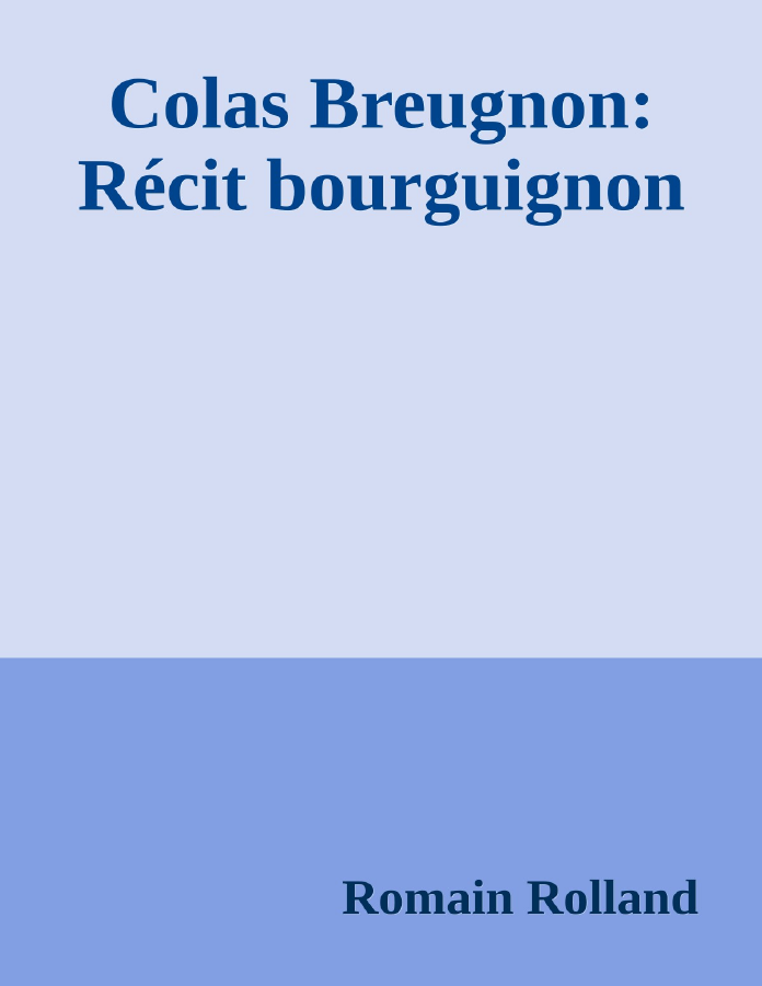 Couverture de Colas Breugnon: Récit bourguignon