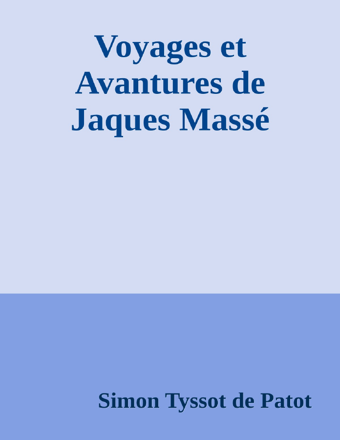 Couverture de Voyages et Avantures de Jaques Massé
