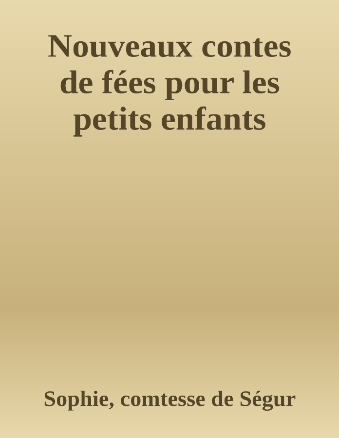 Couverture de Nouveaux contes de fées pour les petits enfants