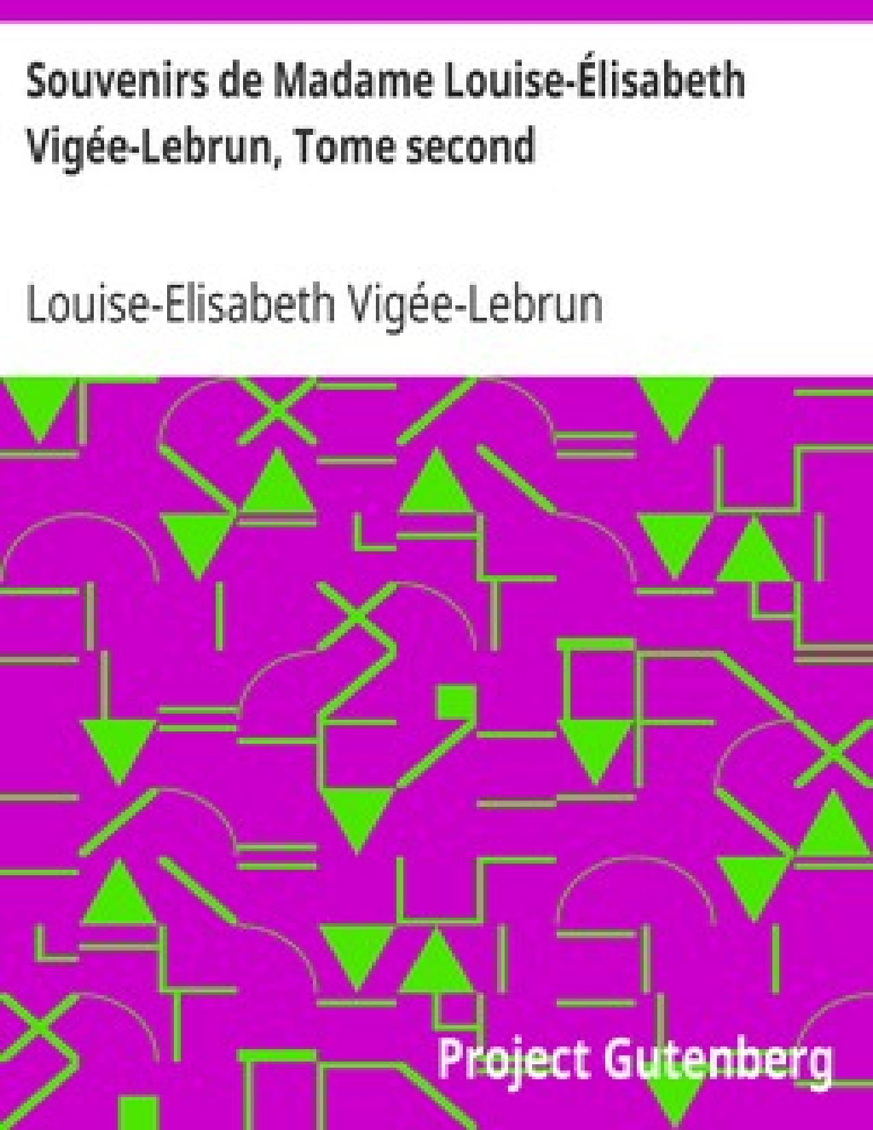 Souvenirs De Madame Louise Elisabeth Vigee Lebrun Tome Se