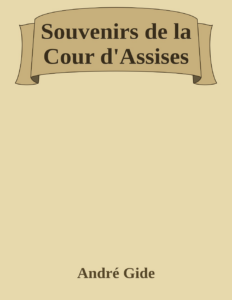 Couverture de Souvenirs de la Cour d'Assises