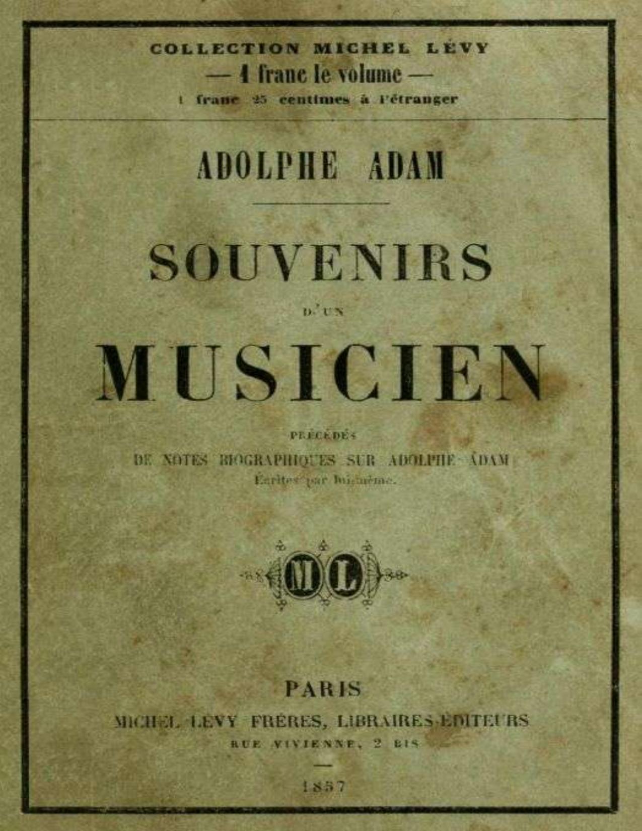 Souvenirs Drsquoun Musicien Precedes De Notes Biographi