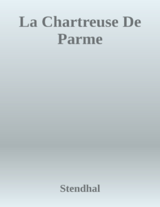 Couverture de La Chartreuse De Parme