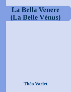 Couverture de La Bella Venere (La Belle Vénus)