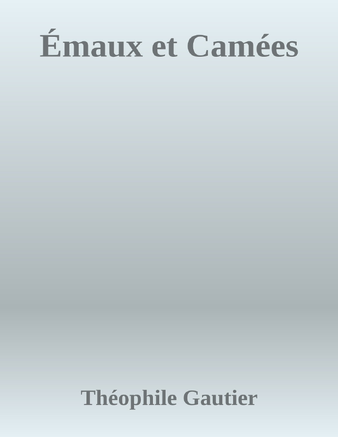 Couverture de Émaux et Camées