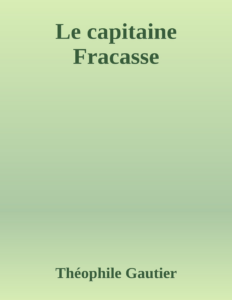 Couverture de Le capitaine Fracasse
