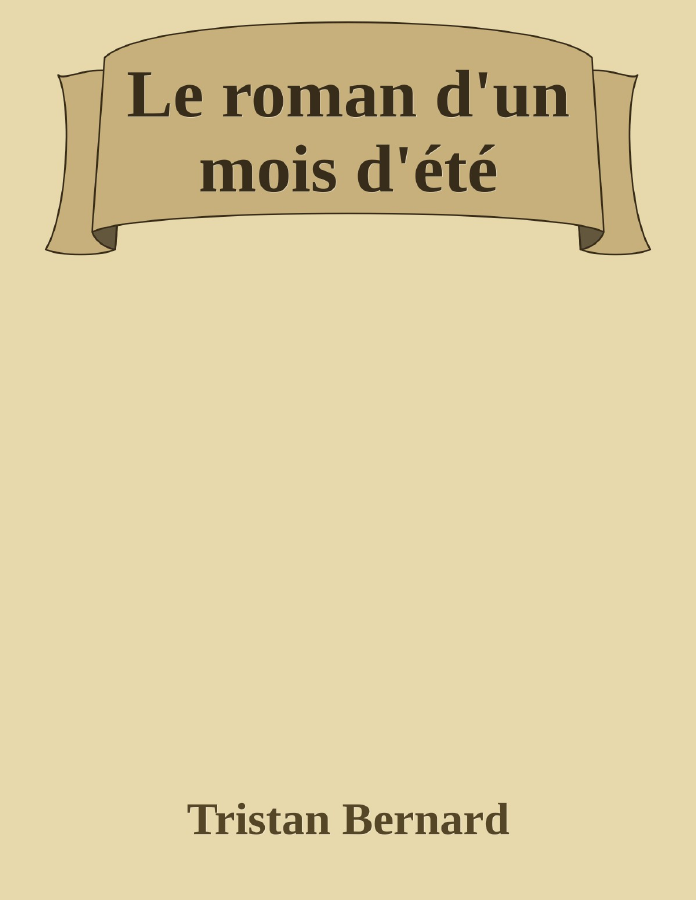 Couverture de Le roman d'un mois d'été
