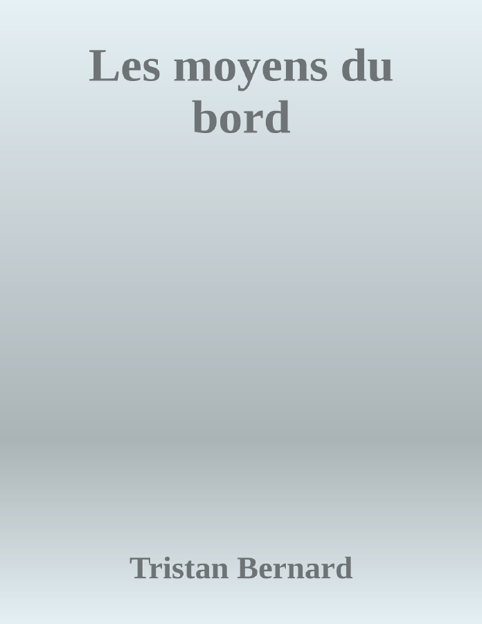 Couverture de Les moyens du bord