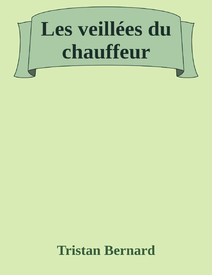Couverture de Les veillées du chauffeur
