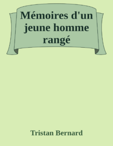 Couverture de Mémoires d'un jeune homme rangé