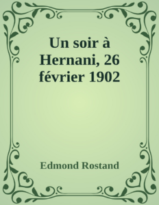 Couverture de Un soir à Hernani, 26 février 1902