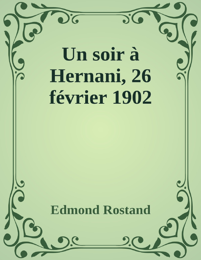 Couverture de Un soir à Hernani, 26 février 1902