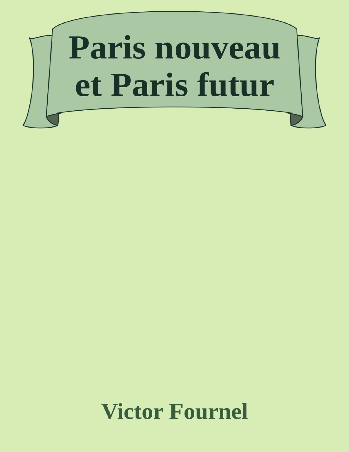 Couverture de Paris nouveau et Paris futur